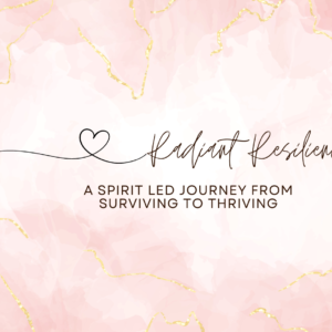 Radiant Resilience Course